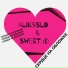 AliksSLD feat. SWEET :D