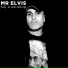 Mr Elvis