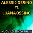 Alessio Ossino feat. Luana Ossino