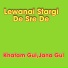 Khatam Gul, Jana Gul
