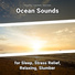 Relaxing Music, Ocean Sounds, Nature Sounds