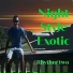 Night Style Exotic