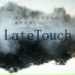 LateTouch