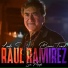 Raul Ramirez, Sin Miedo