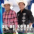Zé De Souza e Ronyel