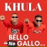 Bello no Gallo feat. Pro-Tee, Sdala B