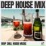 Deep Chill House Music