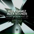 Alex Gamez, Alex Sounds