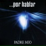 ...Por Hablar