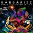 Barbarize