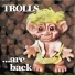 Trolls