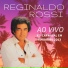 REGINALDO ROSSI