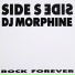 Side S Side, DJ Morphine
