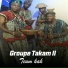 Groupe Takam II