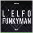 L'Elfo, Funkyman feat. Dago Hernandez