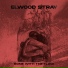 Elwood Stray