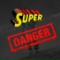 Superdanger