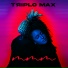 Triplo Max