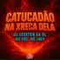 Dj Everton da Ol, MC VDC, MC Jhey