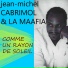 Jean-Michel Cabrimol, LA MAAFIA