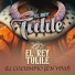 El Rey Tulile