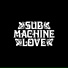 SubMachine Love