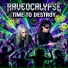 Raveocalypse