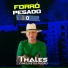 Thales o Muleke do Piseiro