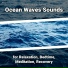 Relaxing Music, Ocean Sounds, Nature Sounds