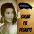 Sugar Pie Desanto