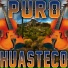 Puro Huasteco