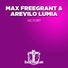 Max Freegrant, Arevilo Lumia