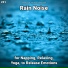 Calming Sounds, Rain Sounds, Nature Sounds