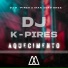 dj k pires feat. mak zero onze