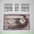 Life on Hold
