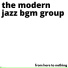 The Modern Jazz BGM Group