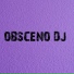 DJ Obsceno