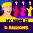 D Billions