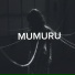MUMURU