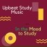 Upbeat Study Music