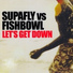 Supafly, Fishbowl