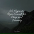 Natural Sounds, Rain Forest FX, Guided Meditation