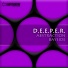 D.E.E.P.E.R.