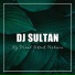 Dj Sultan