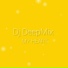 Dj DeepMix