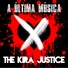 The Kira Justice
