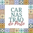 Carnastrão do Porto