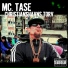 MC. Tase