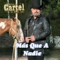 La Mosca Y Su Cartél De Nuevo León