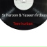 Sr haroon, Yaseen firdous